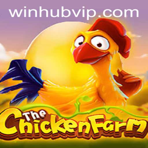 Exploring the Exciting World of ChickenFarm and the Concept of WinHub